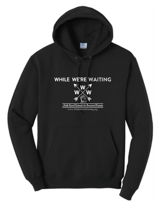 While We're Waiting: Hooded Sweatshirt