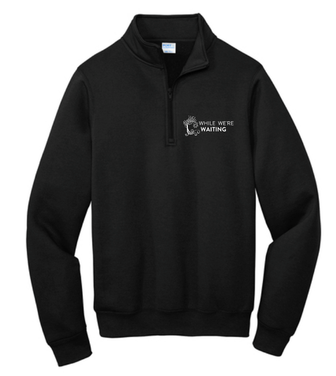 While We're Waiting: 1/4-Zip Pullover Sweatshirt